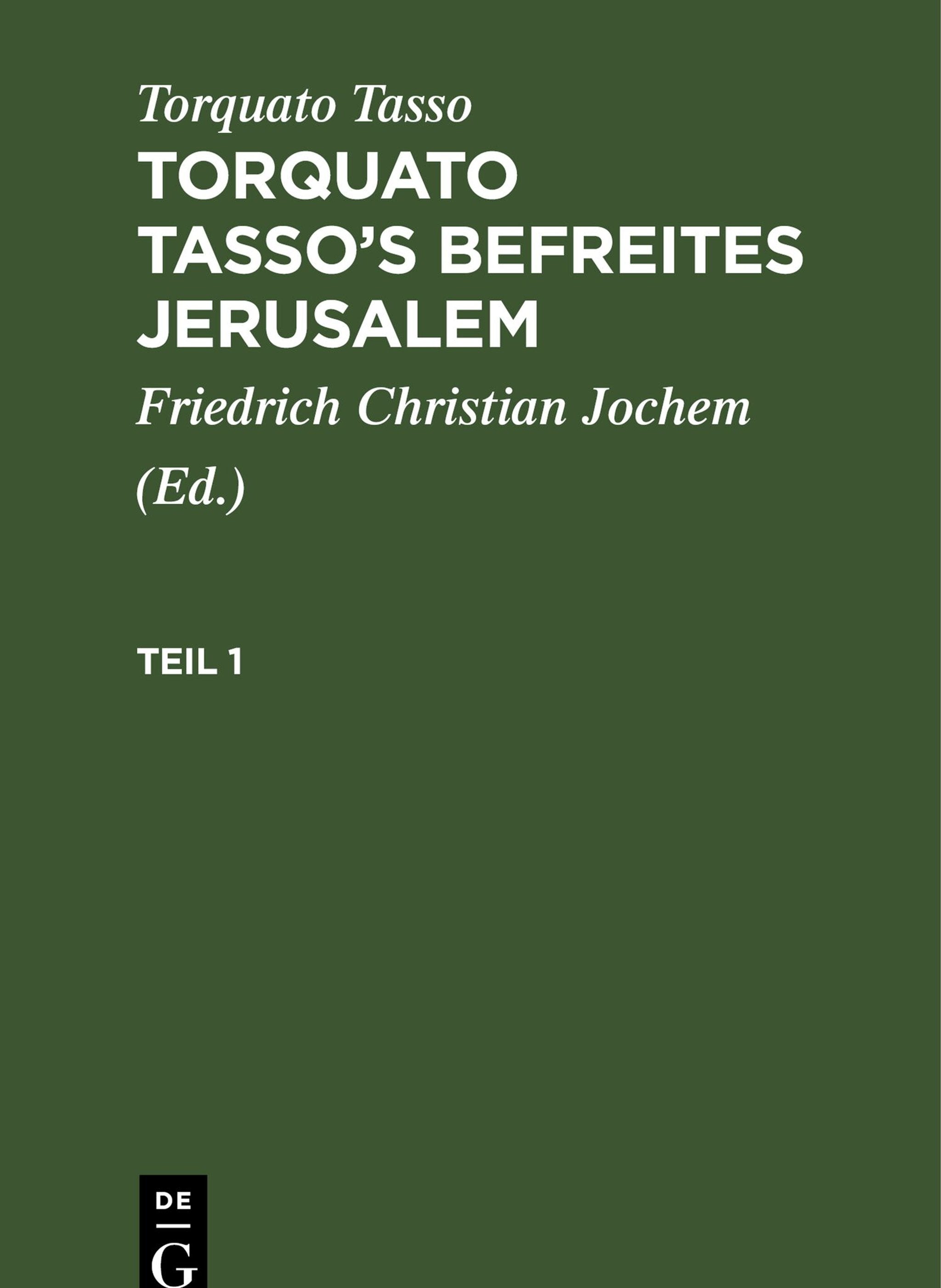 Cover image for Torquato Tasso: Torquato Tasso’s Befreites Jerusalem. Teil 1 ISBN 9783112333815
